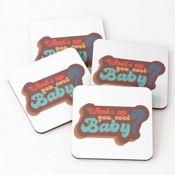 Item preview, What's up you cool baby? MBMBAM designed and sold by thetadoor.