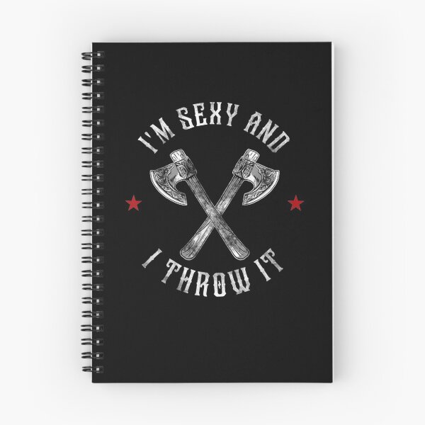 Item preview, Hatchet Axe Throwing I'm Sexy And I Throw It Gift  designed and sold by venitamara.