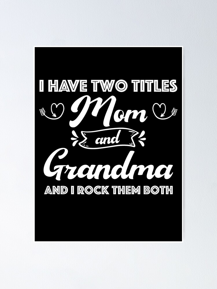 I Have Two Titles Mom and Meme Svg I Rock Them Both Grandma 