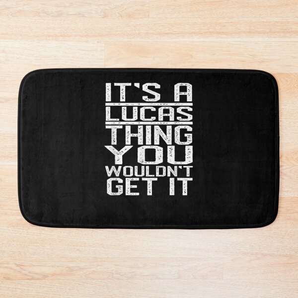 Item preview, It's A Lucas Thing You Wouldn't Get It Last Name Gift  designed and sold by venitamara.