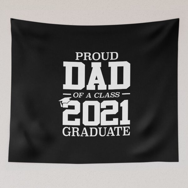 Item preview, Proud Dad Of A Class 2021 Graduate Graduation designed and sold by Bethany0079.
