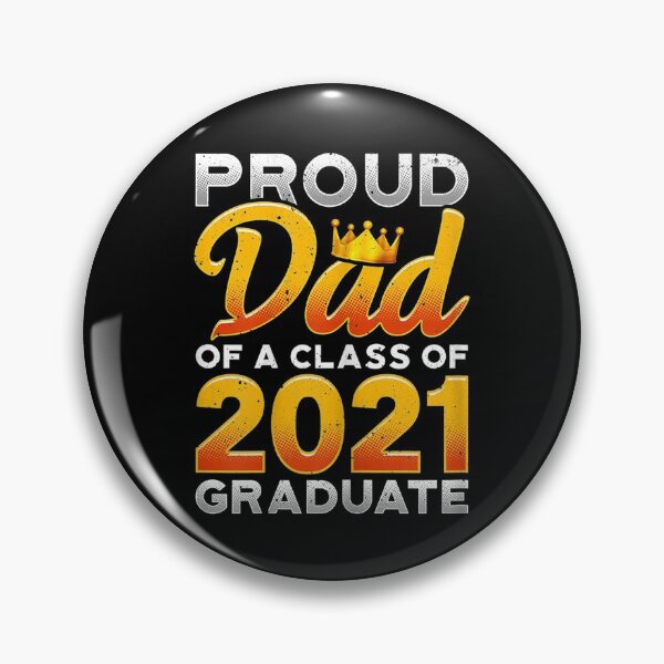 Item preview, Proud Dad Of A Class Of 2021 Graduate School Graduation designed and sold by Bethany0079.