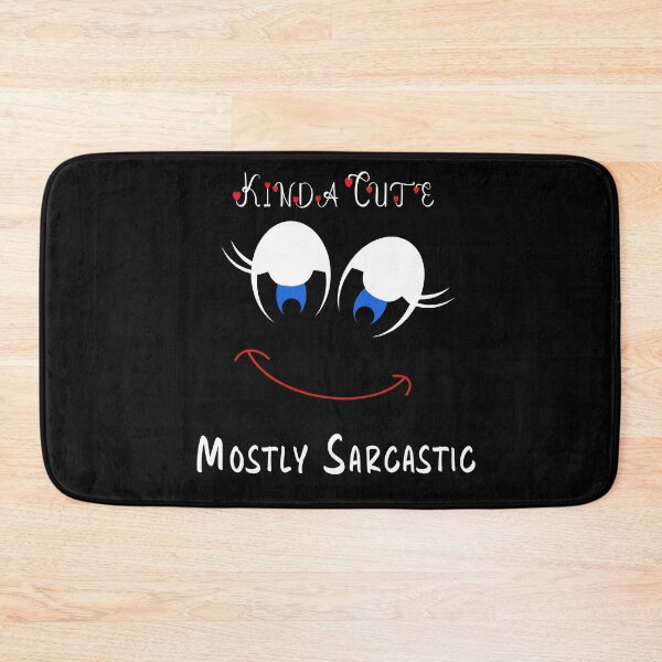 Item preview, Kinda Cute Mostly Sarcastic designed and sold by GACreative63.