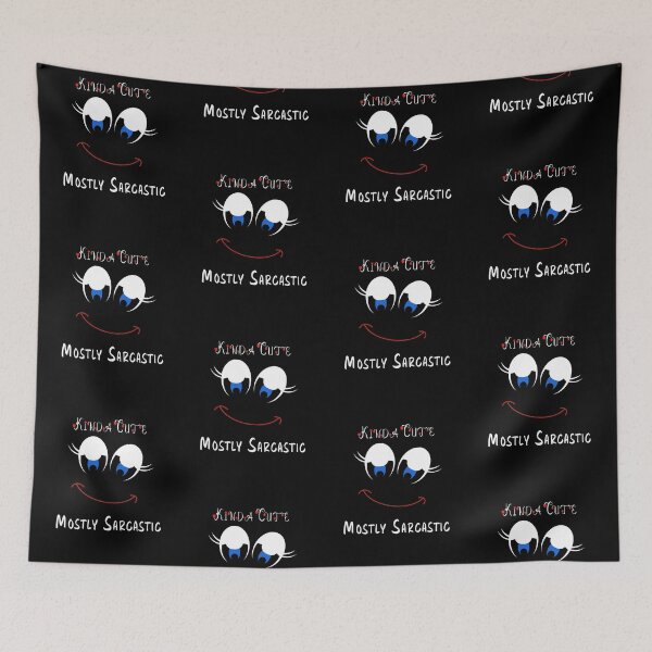 Item preview, Kinda Cute Mostly Sarcastic designed and sold by GACreative63.