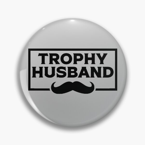 Item preview, Trophy Husband | Funny Dad Joke Groom Humor Marriage Anniversary Hubby Saying Cute Dude Men Best Husband Ever designed and sold by KunKhalil.