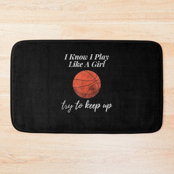 Item preview, I Know I Play Like A Girl Basketball Sports Game Day Gift  designed and sold by venitamara.