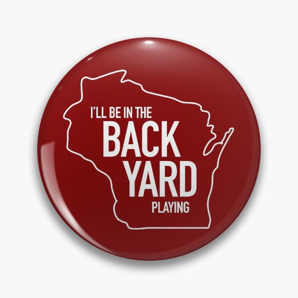 Item preview, Wisconsin I'll Be In The Backyard Playing designed and sold by gstrehlow2011.