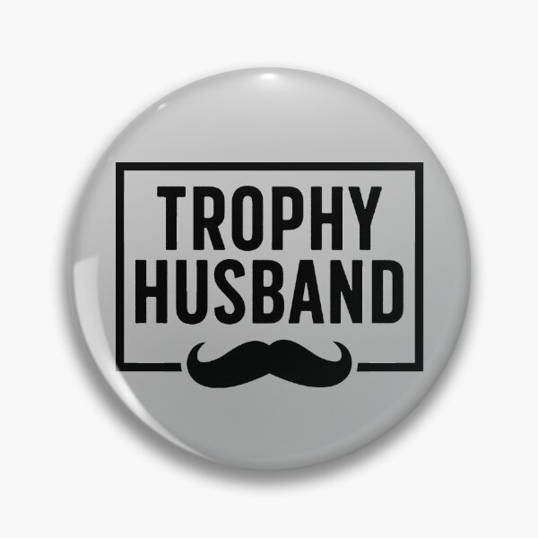 Item preview, Trophy Husband | Funny Dad Joke Groom Humor Marriage Anniversary Hubby Saying Cute Dude Men Best Husband Ever designed and sold by KunKhalil.