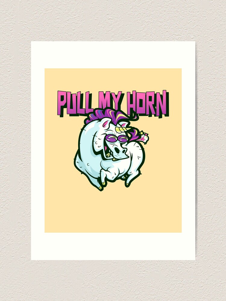 Pull My Horn Funny Unicorn Fart Lover Farting Pull My Finger Art Print By Happyvibration