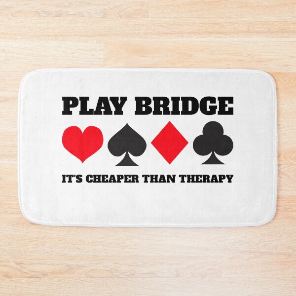Item preview, Funny Play Bridge It's Cheaper than Therapy designed and sold by Salvadax.