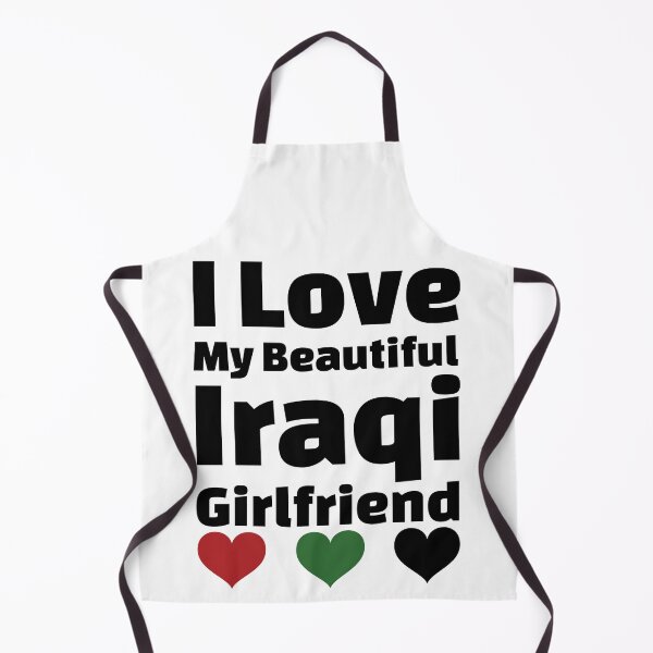 Item preview, I Love My Beautiful Iraqi Girlfriend - Iraq Girlfriend designed and sold by DiceNLDesigns.
