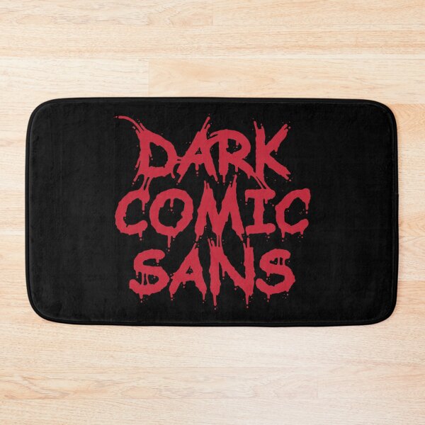 Item preview, Dark Comic Sans designed and sold by Randy Riggs.
