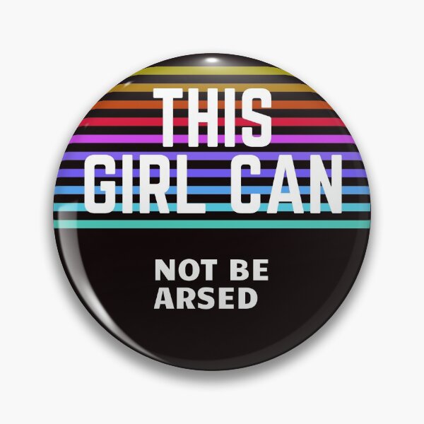 Item preview, The Girl Can NOT BE ARSED designed and sold by MikeMacro.