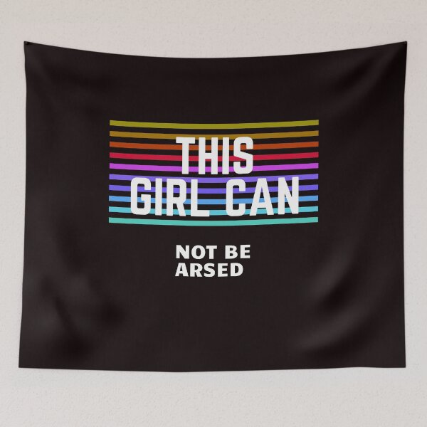 Item preview, The Girl Can NOT BE ARSED designed and sold by MikeMacro.