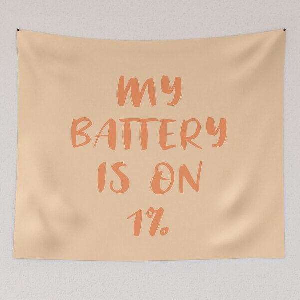 Item preview, My Battery Is On 1% (Orange) designed and sold by quoteedesigns.