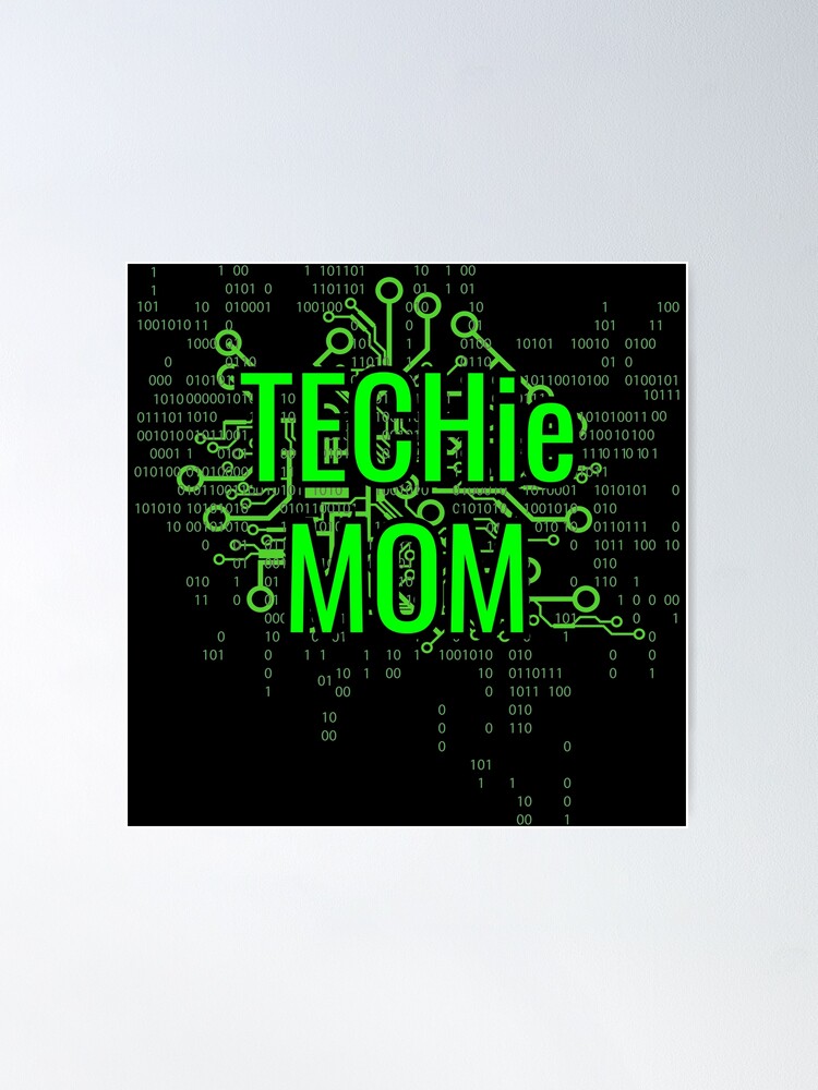 Alternate view of TECHie MOM Digital Green circuit Poster