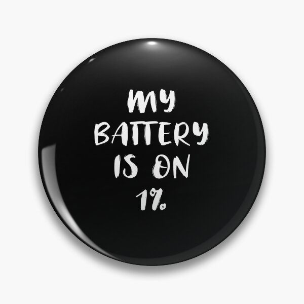 Item preview, My Battery Is On 1% (White) designed and sold by quoteedesigns.