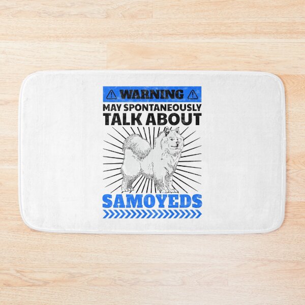 Item preview, Talks spontaneously about Samoyed sled dog saying designed and sold by madgrfx.
