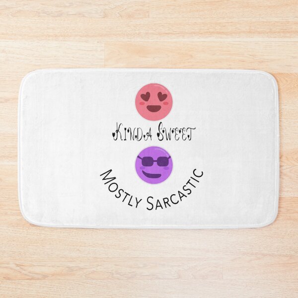 Item preview, Kinda Sweet Mostly Sarcastic designed and sold by GACreative63.