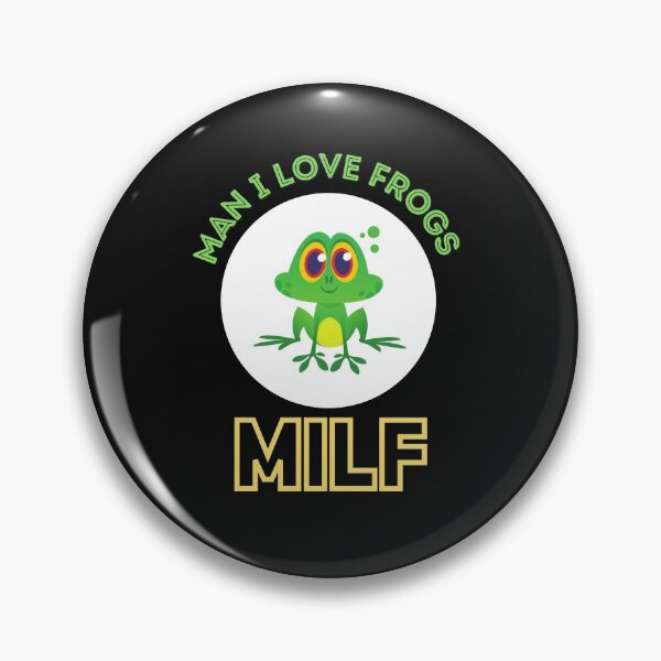 Item preview, MILF Man I Love Frogs, Amazing Frogs designed and sold by SportyDogShop.