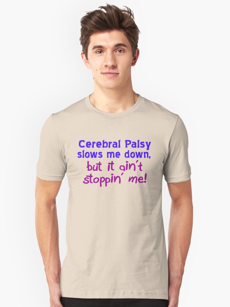 Alternate view of Cerebral Palsy Stoppin' Me Slim Fit T-Shirt