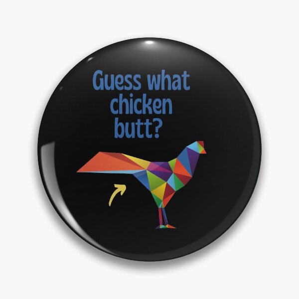 Item preview, Guess What Chicken Butt designed and sold by SportyDogShop.