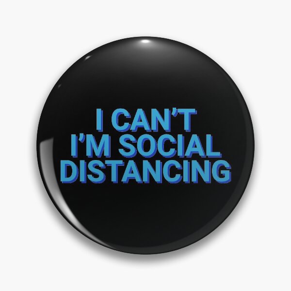 Item preview, I Can't I'm Social Distancing designed and sold by Sour Soul.