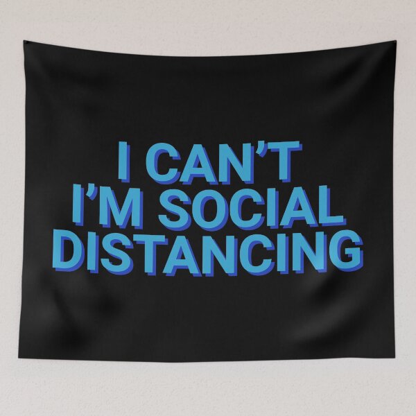 Item preview, I Can't I'm Social Distancing designed and sold by Sour Soul.
