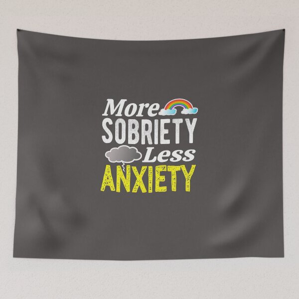 Item preview, MoreSobrietyLessAnxiety designed and sold by The Sober Frootcake.
