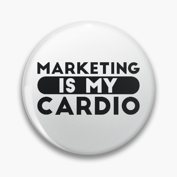 Item preview, Marketing is my Cardio Joke designed and sold by RedYolk.