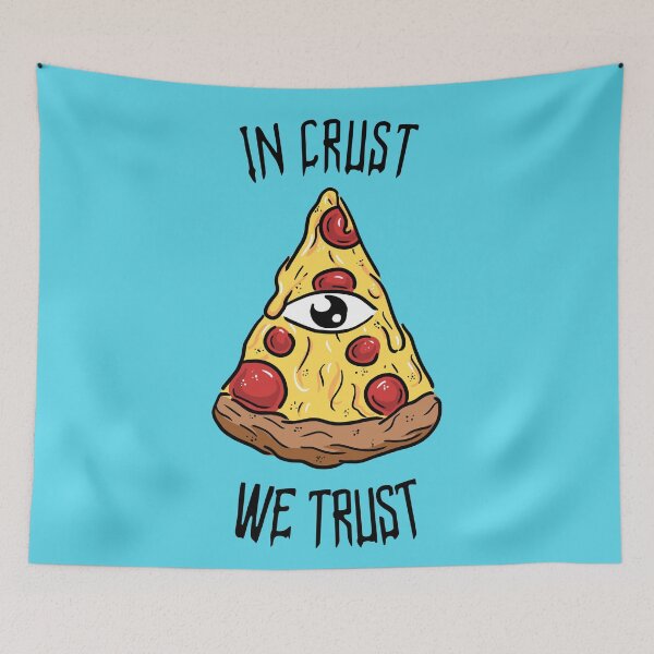 Item preview, In Crust We Trust designed and sold by magna-aranea.