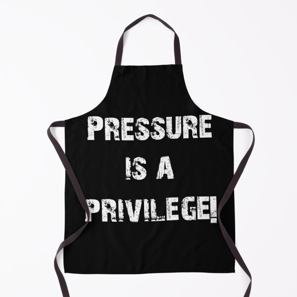 Item preview, PRESSURE IS A PRIVILEGE! designed and sold by Oberlaender.