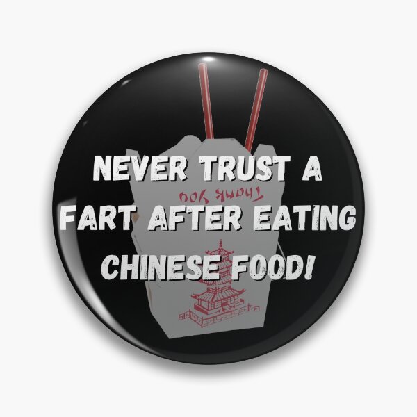 Item preview, Never Trust a Fart After Eating Chinese Food Funny designed and sold by ttuniques.