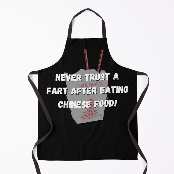 Item preview, Never Trust a Fart After Eating Chinese Food Funny designed and sold by ttuniques.