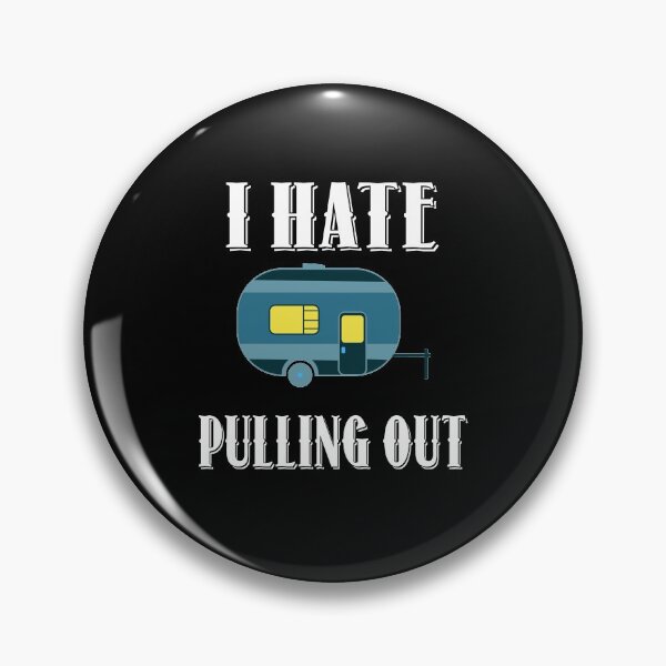 Item preview,  I hate pulling out Campfire Camping Gift- Funny Camping Shirt ,Camping Tees, Camp T shirt, Camping Shirt For Men and Women designed and sold by sols.