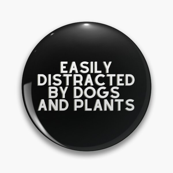 Item preview, Easily Distracted By Dogs And Plants designed and sold by aimanart.