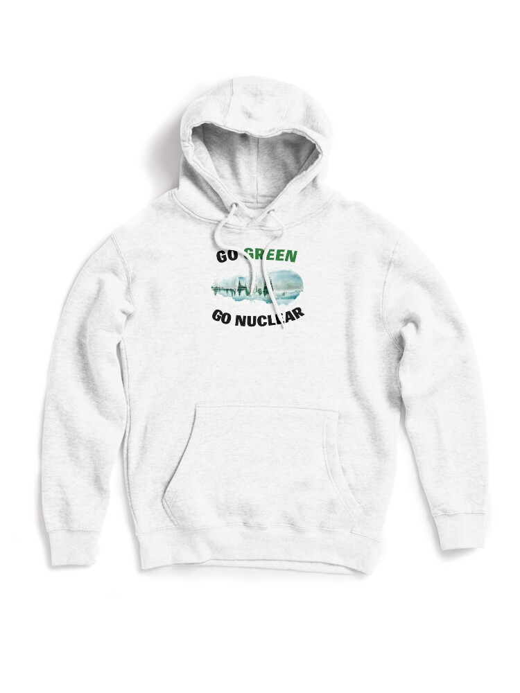 Go Green, Go Nuclear - Support Fission, Renewable & Clean Energy