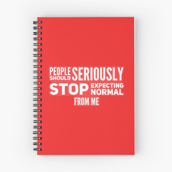 Item preview, People Should Seriously Stop Expecting Normal From Me designed and sold by suver.