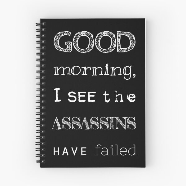 Item preview, Good Morning, I see the assassins have failed designed and sold by Sima Sirus.