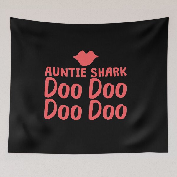 Item preview, Auntie Shark Doo Doo Doo Doo  designed and sold by TheFlipRepublic.