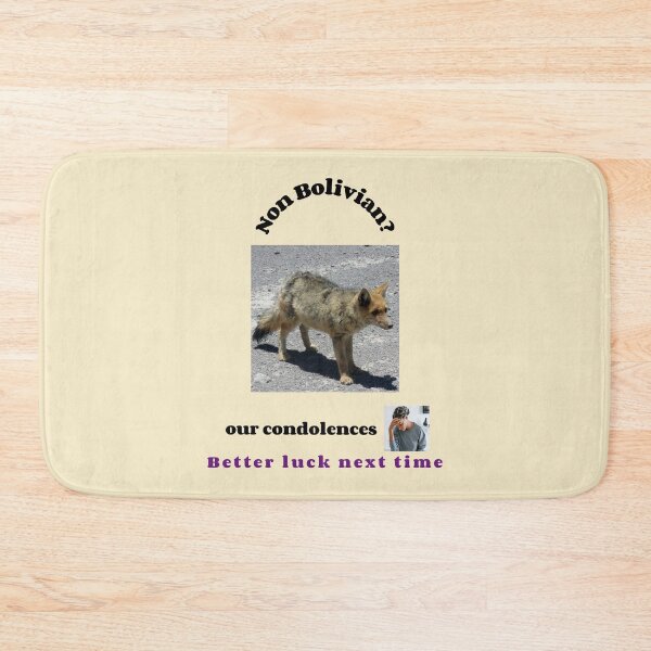 Item preview, "Condolences to non Bolivians"  (black text) designed and sold by skoumpourdides.