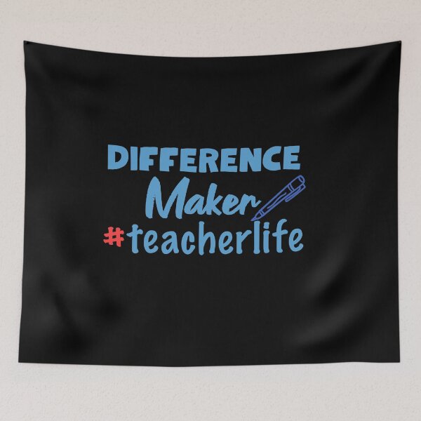 Item preview, Difference Make Teacher Life designed and sold by TheFlipRepublic.