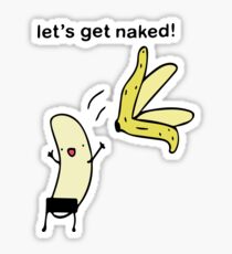 Let's Get Naked - Banana Undressing Sticker