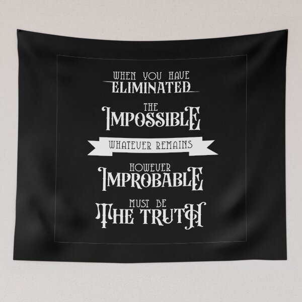 Item preview, Sherlock Holmes - When You Have Eliminated the Impossible designed and sold by imageren.