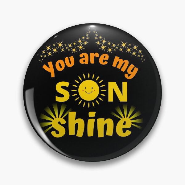Item preview, You are my son shine designed and sold by tropicprince.