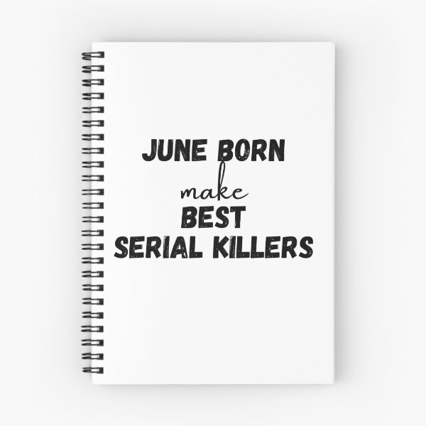 Item preview, June Born make Best Serial Killers| June Birthday  designed and sold by Kritika 99.