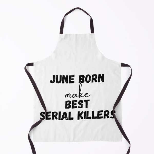 Item preview, June Born make Best Serial Killers| June Birthday designed and sold by Kritika 99.