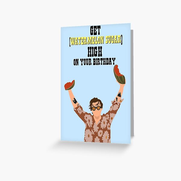 Harry Styles Watermelon Sugar (high) Birthday Card Greeting Card