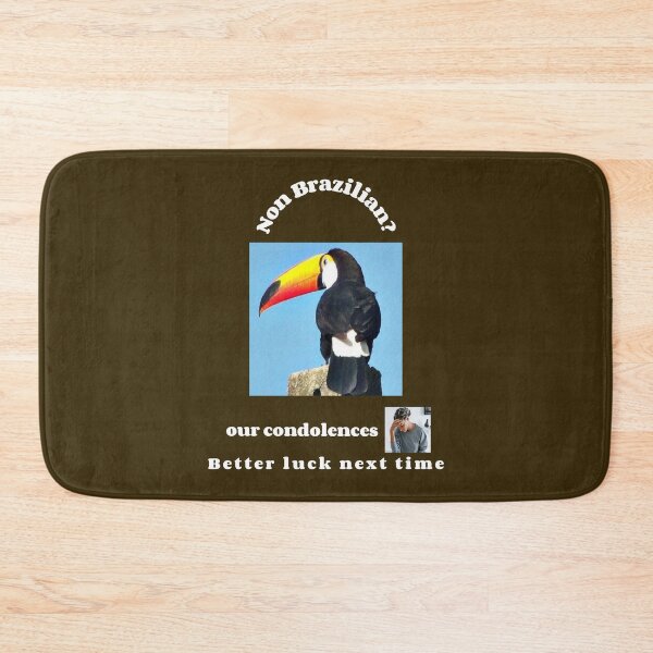 Item preview, "Condolences to non Brazilians"  (white text) designed and sold by skoumpourdides.