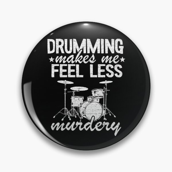 Item preview, Drumming Makes Me Feel Less Murdery Drums Drummer Gift Funny designed and sold by Stronzi.